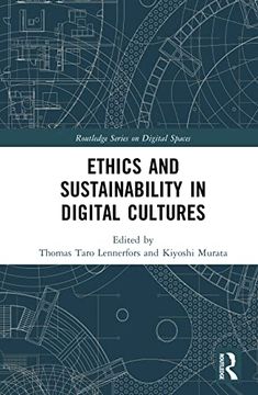portada Ethics and Sustainability in Digital Cultures (Routledge Series on Digital Spaces) (en Inglés)
