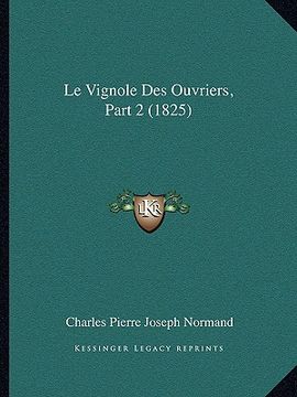 portada Le Vignole Des Ouvriers, Part 2 (1825) (en Francés)