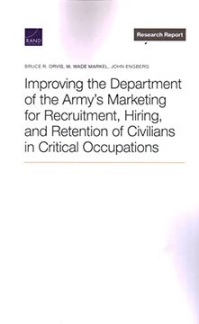 portada Improving the Department of the Army's Marketing for Recruitment, Hiring, and Retention of Civilians in Critical Occupations (en Inglés)