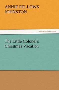 portada the little colonel's christmas vacation (en Inglés)