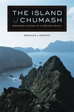 portada The Island Chumash: Behavioral Ecology of a Maritime Society (in English)