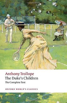 portada The Duke'S Children Complete: Extended Edition (Oxford World'S Classics) (en Inglés)