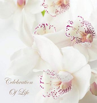 portada Celebration of Life, in Loving Memory Funeral Guest Book, Wake, Loss, Memorial Service, Love, Condolence Book, Funeral Home, Missing You, Church, Thoughts and in Memory Guest Book (Hardback) (en Inglés)