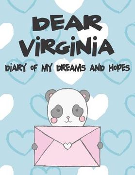 portada Dear Virginia, Diary of My Dreams and Hopes: A Girl's Thoughts (en Inglés)