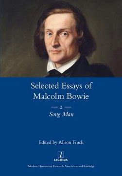 portada The Selected Essays of Malcolm Bowie Vol. 2: Song Man (en Inglés)