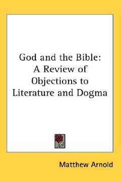 portada god and the bible: a review of objections to literature and dogma