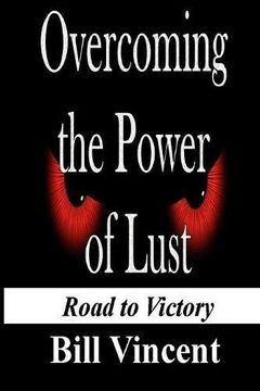 portada Overcoming the Power of Lust: Road to Victory