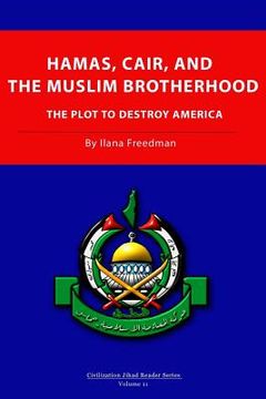 portada Hamas, CAIR and the Muslim Brotherhood: The Plot to Destroy America (en Inglés)