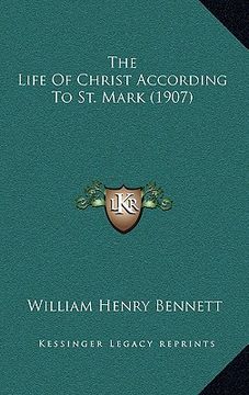 portada the life of christ according to st. mark (1907) (in English)