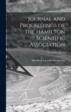 portada Journal and Proceedings of the Hamilton Scientific Association; no. 22-23 1905-07 (en Inglés)
