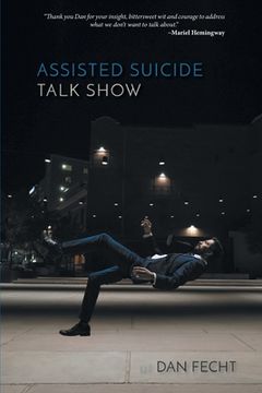 portada Assisted Suicide Talk Show (en Inglés)