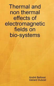 portada thermal and non thermal effects of electromagnetic fields in bio-systems (en Inglés)