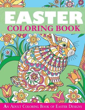 portada Easter Coloring Book: An Adult Coloring Book of Easter Designs (Easter Books) (in English)