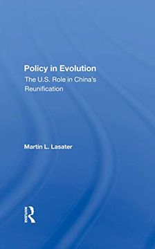 portada Policy in Evolution: The U. S. Role in China's Reunification 