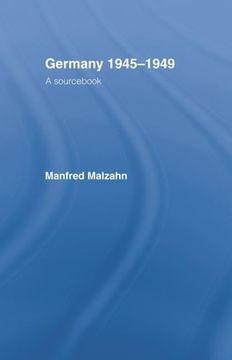 portada Germany 1945-1949: A Sourcebook (en Inglés)