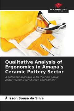 portada Qualitative Analysis of Ergonomics in Amapá's Ceramic Pottery Sector (in English)