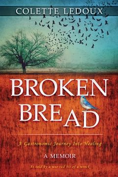 portada Broken Bread: A Gastronomic Journey Into Healing (in English)