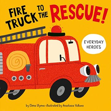 portada Fire Truck to the Rescue! (Everyday Heroes) (en Inglés)