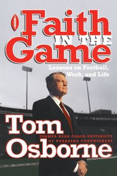portada Faith in the Game: Lessons on Football, Work, and Life (en Inglés)