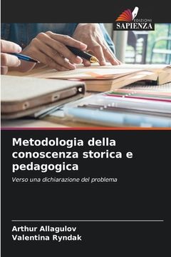 portada Metodologia della conoscenza storica e pedagogica (en Italiano)