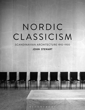 portada Nordic Classicism: Scandinavian Architecture 1910-1930 (in English)