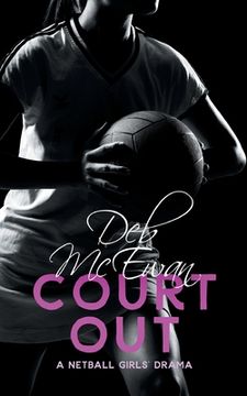portada Court Out (A Netball Girls' Drama) (in English)