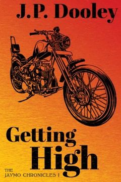 portada Getting High: A Novel of the 1960s (The Jaymo Chronicles) (Volume 1)
