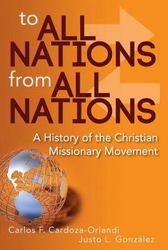 portada to all nations from all nations: a history of the christian missionary movement (in English)
