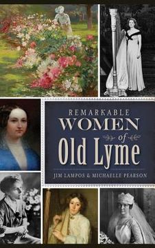 portada Remarkable Women of Old Lyme (en Inglés)