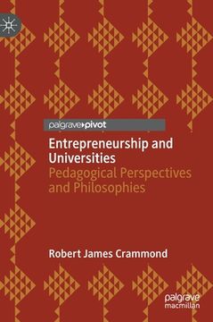portada Entrepreneurship and Universities: Pedagogical Perspectives and Philosophies (in English)