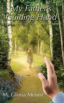 portada My Father's Guiding Hand: A True Story of God's Grace and Faithfulness (in English)