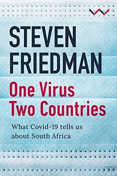 portada One Virus, two Countries: What Covid-19 Tells us About South Africa (in English)