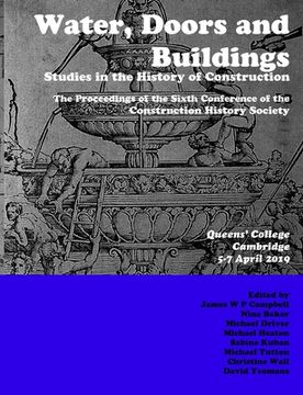 portada Water, Doors and Buildings: Studies in the History of Construction (en Inglés)