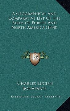 portada a geographical and comparative list of the birds of europe and north america (1838) (en Inglés)