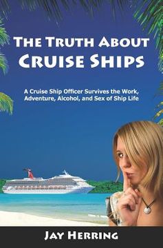 portada the truth about cruise ships (en Inglés)