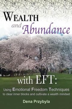 portada wealth and abundance with eft (emotional freedom techniques) (in English)