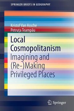 portada Local Cosmopolitanism: Imagining and (Re-)Making Privileged Places (en Inglés)