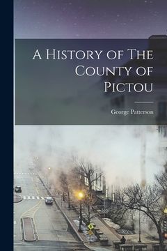 portada A History of The County of Pictou (en Inglés)
