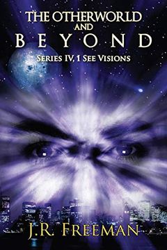 portada The Otherworld and Beyond: Series iv, i see Visions (en Inglés)