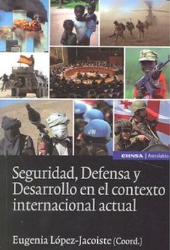 portada Seguridad, defensa y desarrollo en el contexto internacional actual (Astrolabio derecho)
