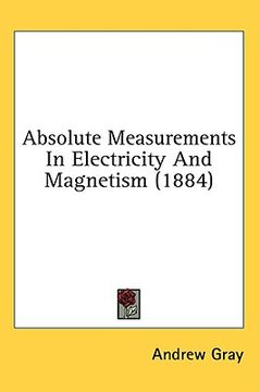 portada absolute measurements in electricity and magnetism (1884)