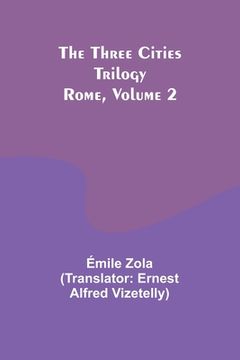 portada The Three Cities Trilogy: Rome, Volume 2 (en Inglés)