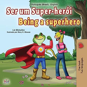 portada Being a Superhero (Portuguese English Bilingual Children's Book -Brazilian) (Portuguese English Bilingual Collection - Brazil) (in Portuguese)