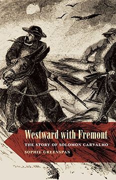 portada Westward with Fremont: The Story of Solomon Carvalho (Paperback or Softback) (in English)