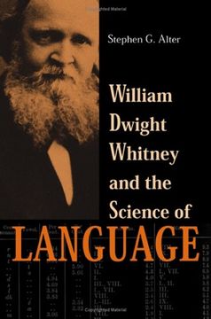 portada William Dwight Whitney and the Science of Language (The Johns Hopkins University Studies in Historical and Political Science) 