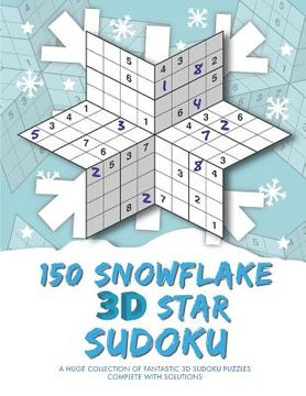 portada 150 Snowflake 3D Star Sudoku (en Inglés)
