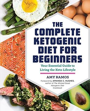 portada The Complete Ketogenic Diet for Beginners: Your Essential Guide to Living the Keto Lifestyle (en Inglés)