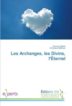portada Les Archanges, les Divins, l'Éternel (French Edition)