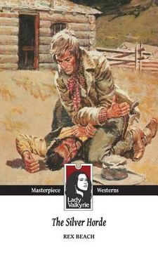 portada The Silver Horde (Lady Valkyrie Westerns) (in English)