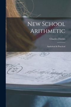 portada New School Arithmetic: Analytical & Practical